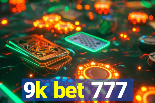 9k bet 777